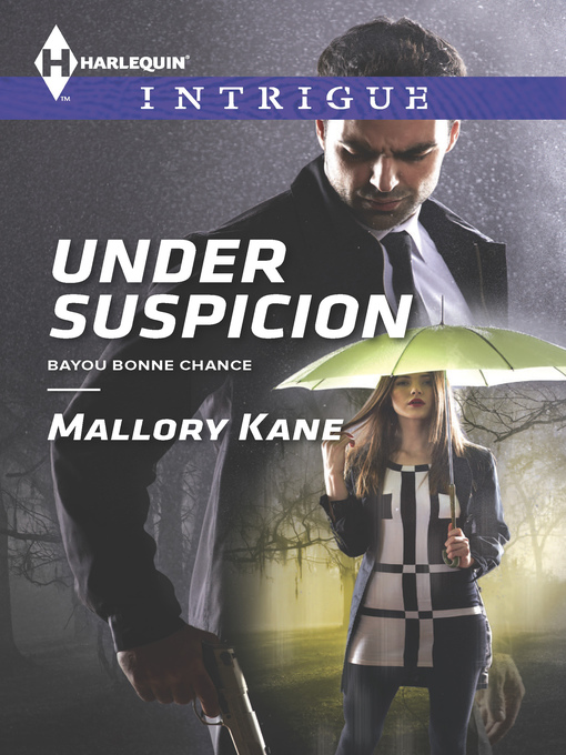 Title details for Under Suspicion by Mallory Kane - Available